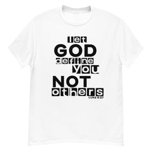 Load image into Gallery viewer, Let God Define You, Men&#39;s T-shirt
