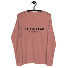 Load image into Gallery viewer, Faith&gt;Fear, Woman&#39;s Long Sleeve T-Shirt
