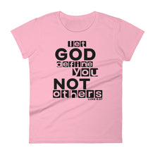 Load image into Gallery viewer, Let God Define You, Women&#39;s T-shirt
