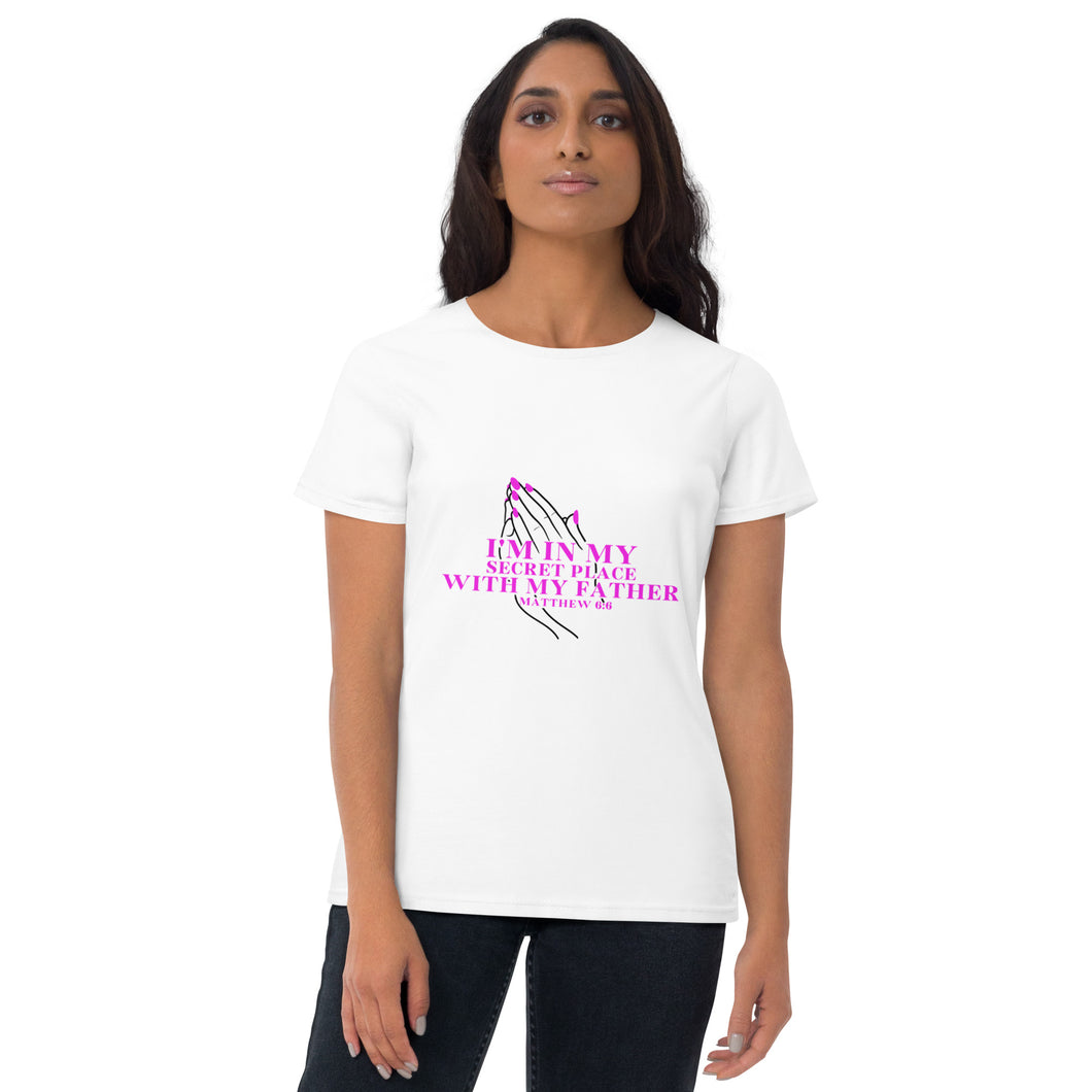 In my Secret Place with my Father, Women's T-Shirt